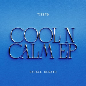 Tiësto/Rafael Cerato - Cool ’N Calm