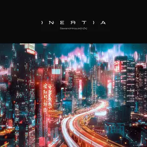 SawanoHiroyuki[nZk]/Rei - INERTIA
