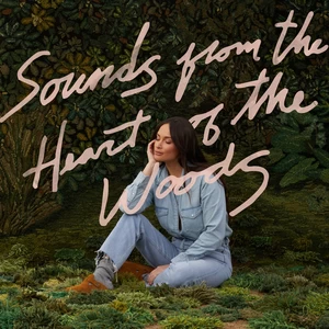 Kacey Musgraves - Sounds from the Heart of the Woods