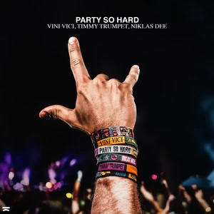 Vini Vici/Timmy Trumpet/Niklas Dee - Party So Hard