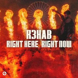 R3HAB - Right Here， Right Now