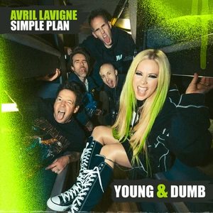 Avril Lavigne/Simple Plan - Young & Dumb