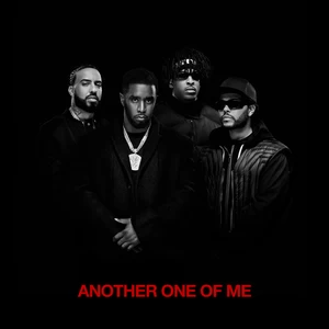 Diddy/The Weeknd/French Montana/21 Savage - Another One Of Me(Explicit)