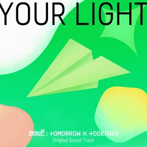 TOMORROW X TOGETHER (투모로우바이투게더) - Your Light(Japanese ver.)
