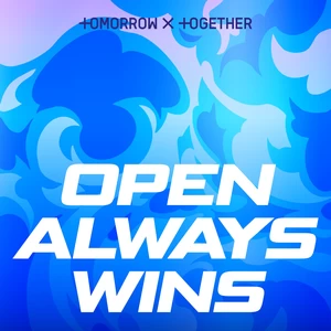 TOMORROW X TOGETHER (투모로우바이투게더) - Open Always Wins