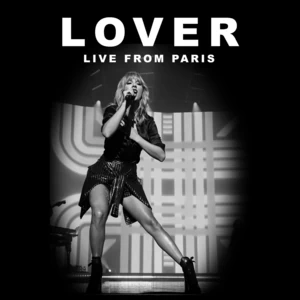 Taylor Swift - Lover(Live From Paris)