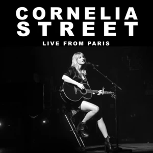 Taylor Swift - Cornelia Street(Live From Paris)