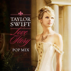Taylor Swift - Love Story(Pop Mix)