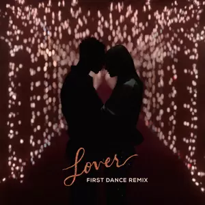 Taylor Swift - Lover(First Dance Remix)