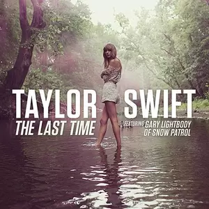 Taylor Swift/Gary Lightbody - The Last Time