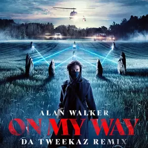 Alan Walker/Sabrina Carpenter/Farruko/Da Tweekaz - On My Way (Da Tweekaz Remix)