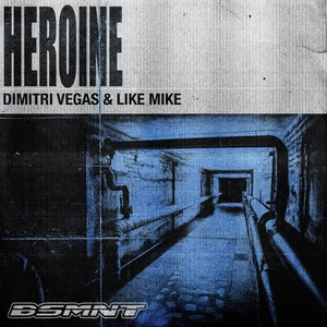 Dimitri Vegas / Like Mike - Heroine