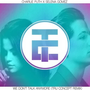 TRU Concept/Charlie Puth/Selena Gomez - We Don’t Talk Anymore(TRU Concept Remix)