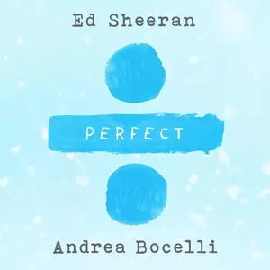 Ed Sheeran/Andrea Bocelli - Perfect Symphony (with Andrea Bocelli)