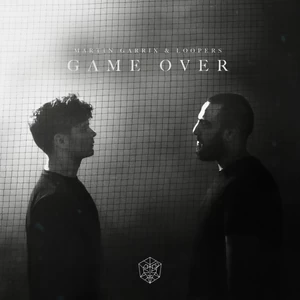 Martin Garrix/Loopers - Game Over