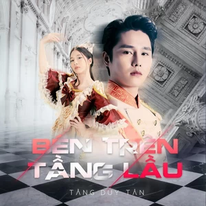 Tăng Duy Tân - 楼上 (Bên Trên Tầng Lầu)