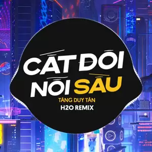 H2O Remix/Tăng Duy Tân - Cắt Đôi Nỗi Sầu Remix