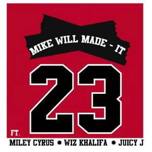 Mike Will Made-It/Miley Cyrus/Wiz Khalifa/Juicy J - 23(Edited)
