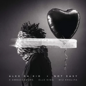 Alex Da Kid/X Ambassadors/Elle King/Wiz Khalifa - Not Easy