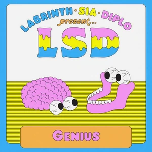 LSD/Sia/Diplo/Labrinth - Genius