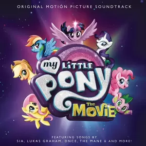 Sia - Rainbow(From The Original Motion Picture Soundtrack ’My Little Pony： The Movie’)