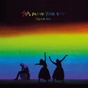 Sia - Move Your Body(Single Mix)
