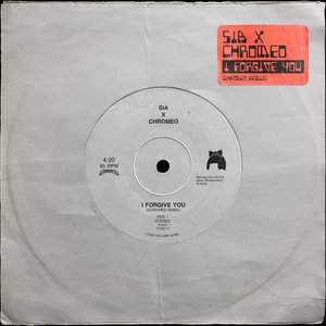 Sia/Chromeo - I Forgive You - Chromeo Remix(radio edit)