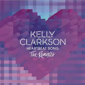 Kelly Clarkson - Heartbeat Song(Didrick Remix)