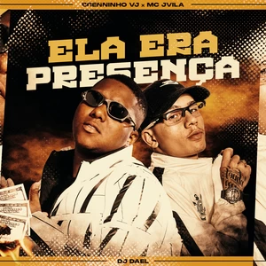 Brenninho VJ/MC Jvila/DJ Dael - Ela Era Presença
