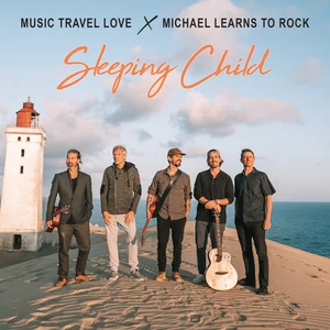 Music Travel Love/Michael Learns To Rock - Sleeping Child